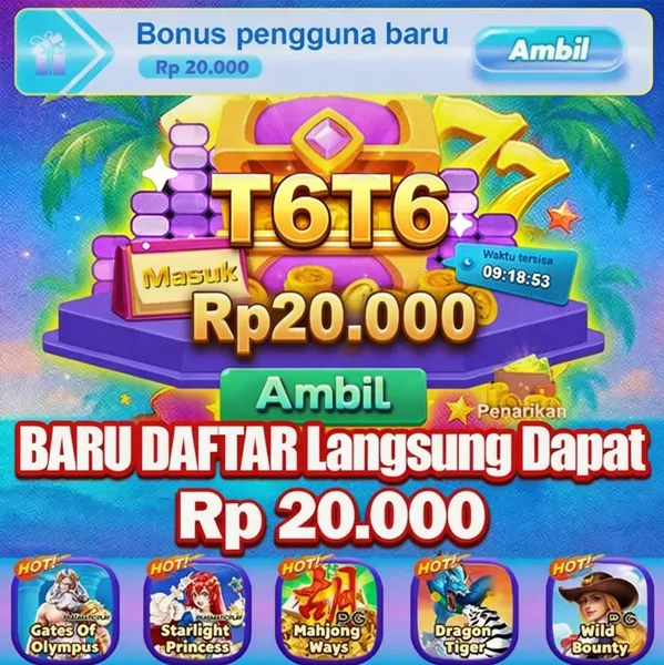 T6T6 Bonus Member Baru 100%